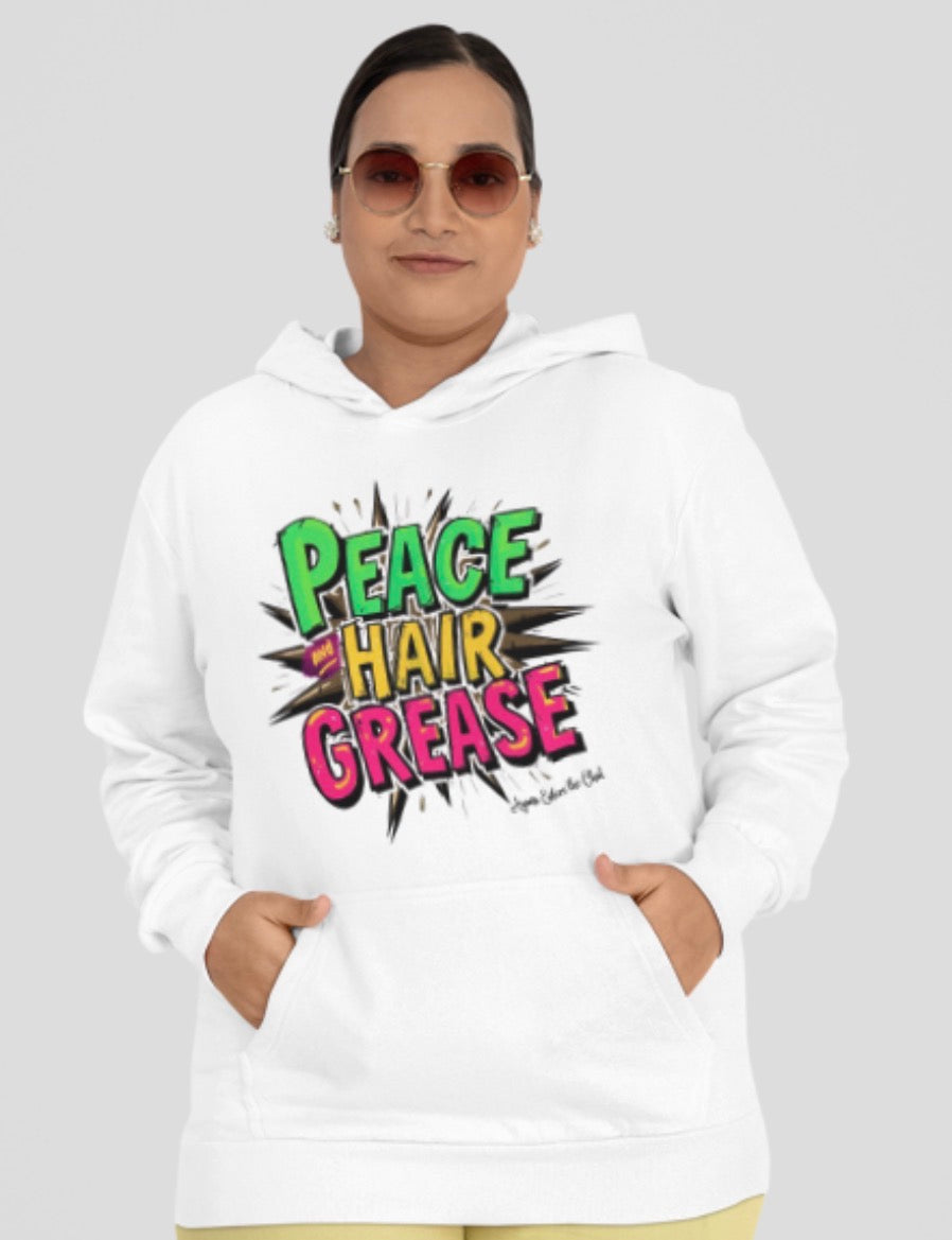 Peace and Hair Grease Hoodie