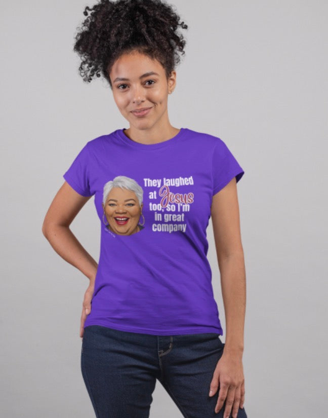 They Laughed at Jesus T-shirt