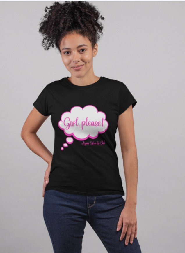 Girl Please T-shirt