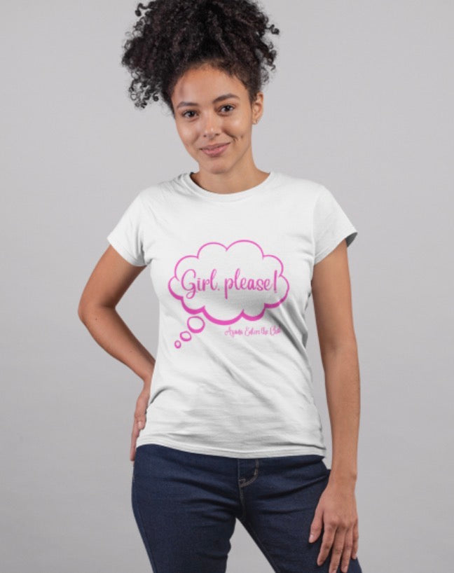 Girl Please T-shirt