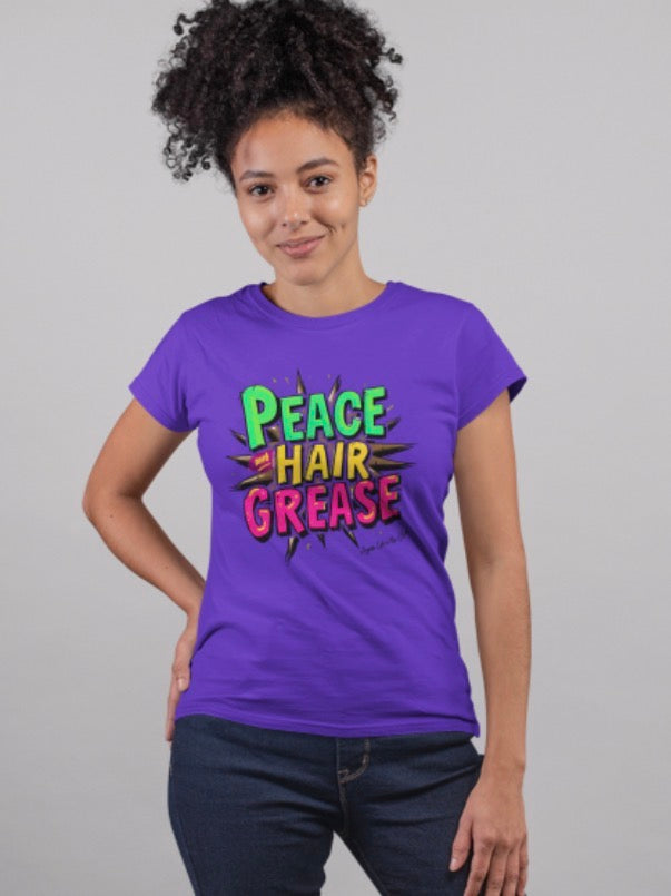 Peace and Hair Grease T-shirt